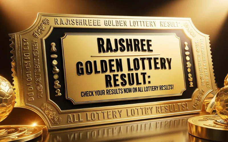 Rajshree Golden Lottery Result