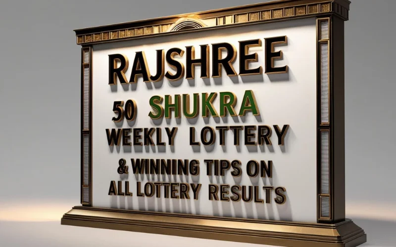 Rajshree 50 Shukra Weekly Lottery